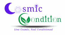 Cosmic Condition : Live Cosmic, Feel Conditioned
